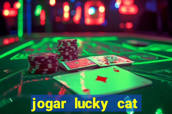 jogar lucky cat modo demo